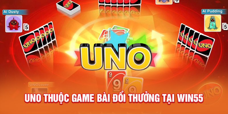 Uno thuộc game bài đổi thưởng tại Win55