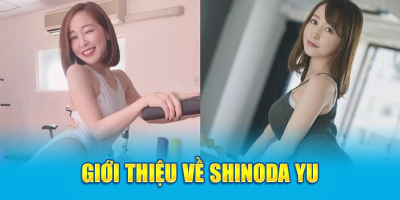 Giới thiệu về Shinoda Yu